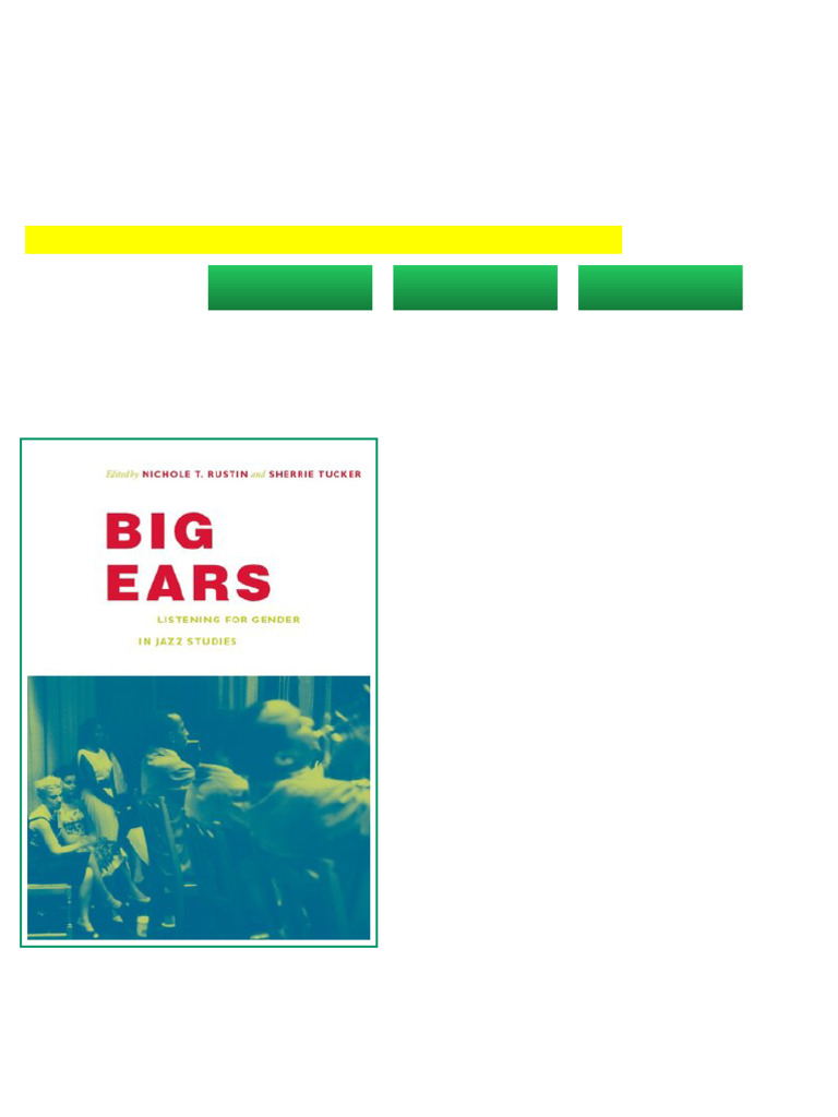 Big Ears Listening for Gender in Jazz Studies Nichole T. Rustin (Editor ...