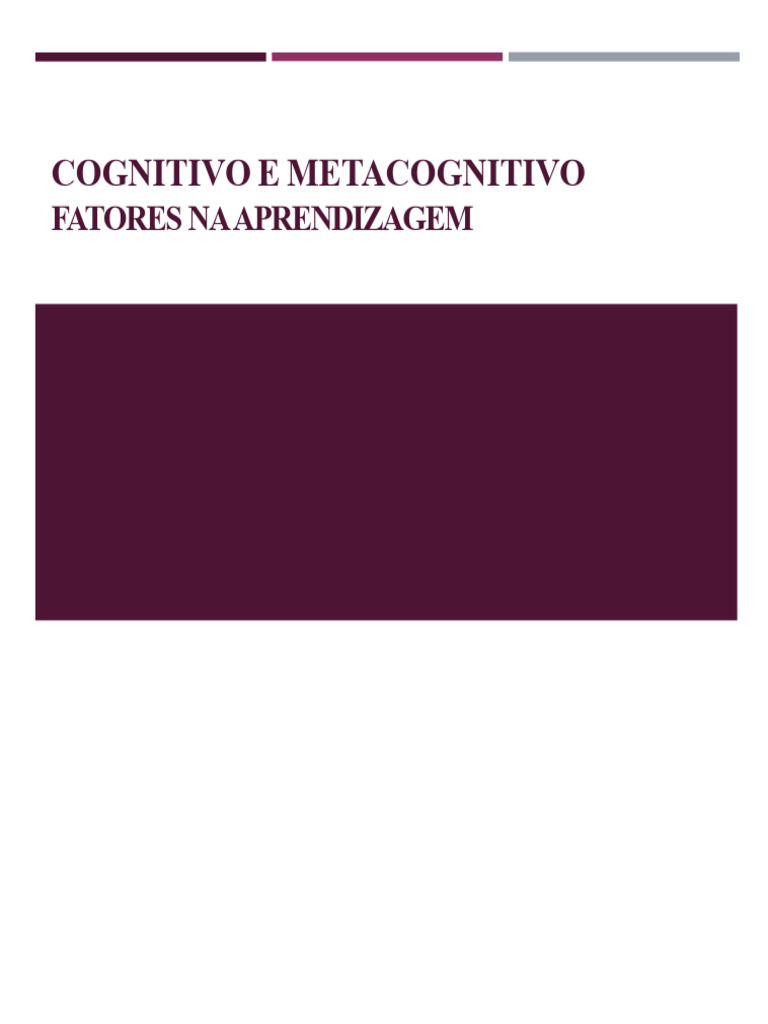 Fatores Cognitivos e Metacognitivos na Aprendizagem | PDF ...
