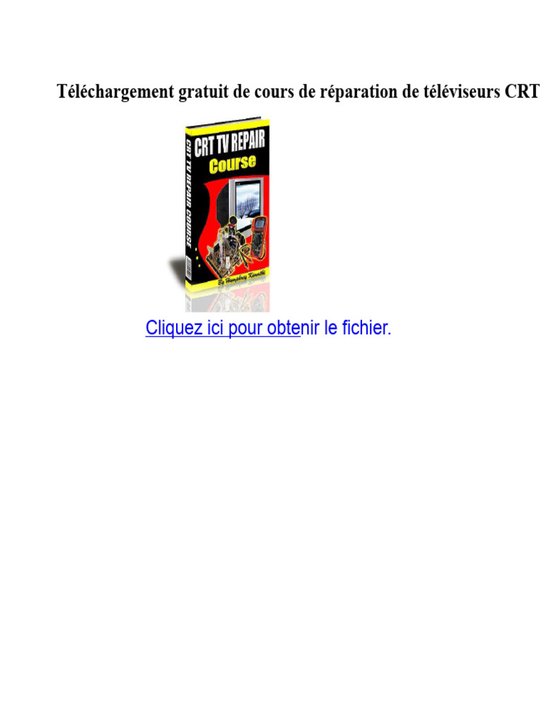 Cours gratuit de réparation TV CRT PDF PDF Écran à cristaux — free download