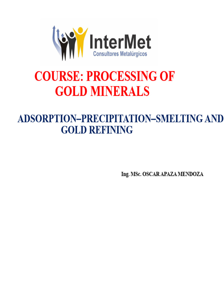 Gold Processing: Smelting & Refining Techniques | PDF | Smelting ...