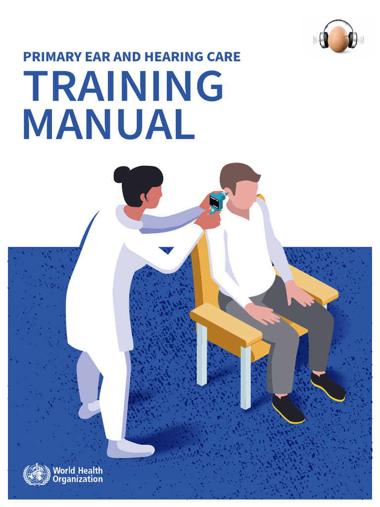 Training Manual: Primary Ear and Hearing Care | PDF | Ear | Hearing Loss