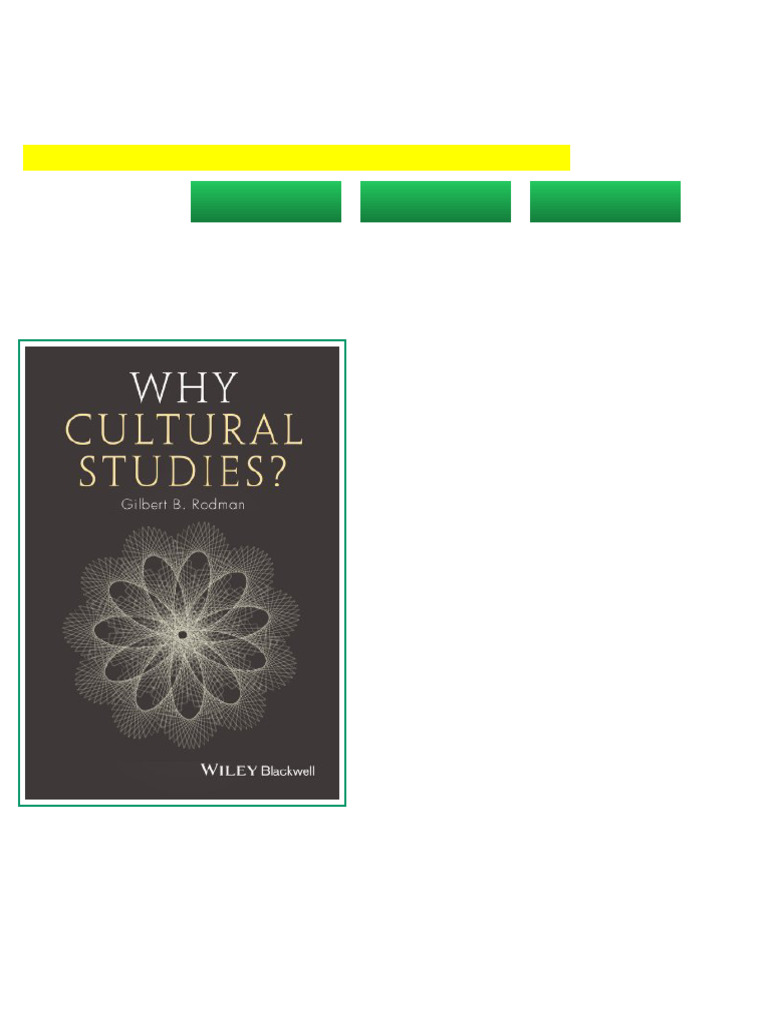 Why Cultural Studies 1st Edition Gilbert B. Rodman updated 2025 | PDF ...