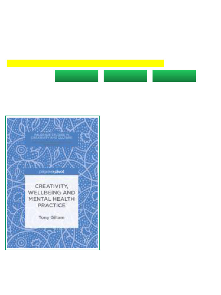 Creativity Wellbeing and Mental Health Practice 1st Edition Tony Gillam ...