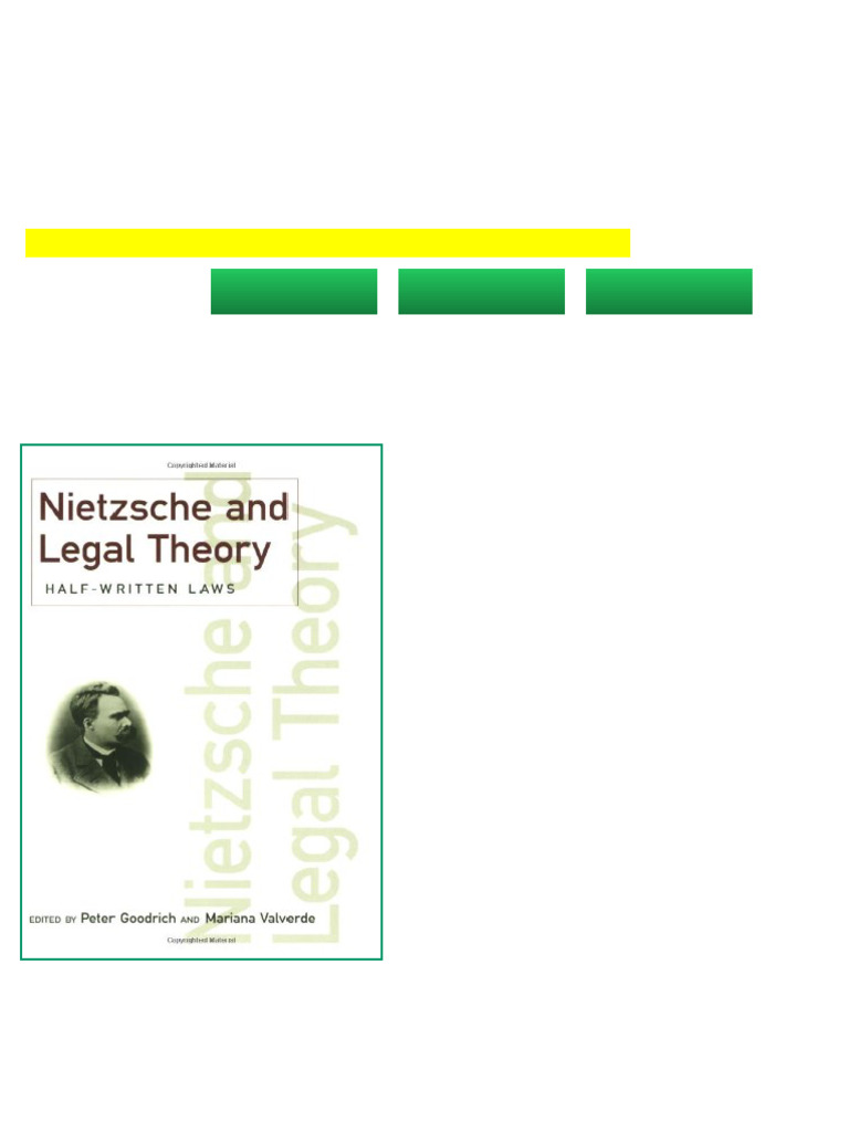 Nietzsche and Legal Theory Half Written Laws Discourses of Law Peter ...
