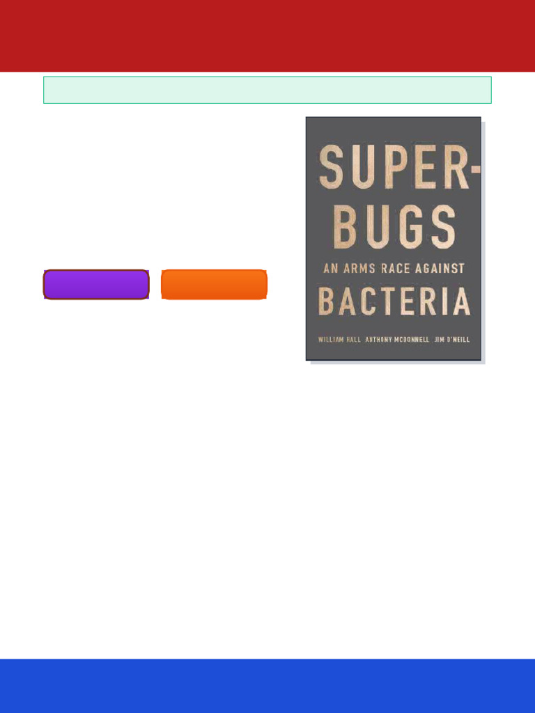 Superbugs An Arms Race Against Bacteria William Hall Digital Version ...