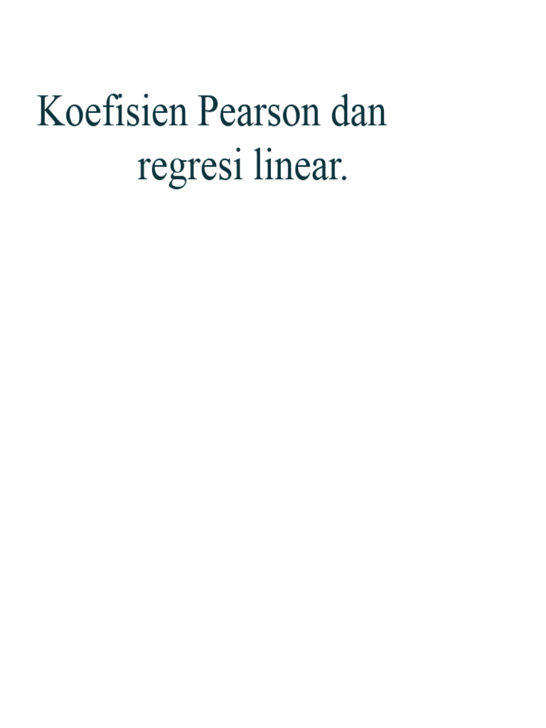 Koefisien Pearson dan Regresi Linear | PDF