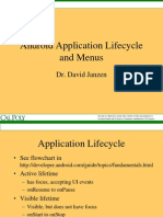 Android Application Lifecycle and Menus: Dr. David Janzen