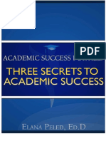 Academic Success for All Three Secrets to Academic Success