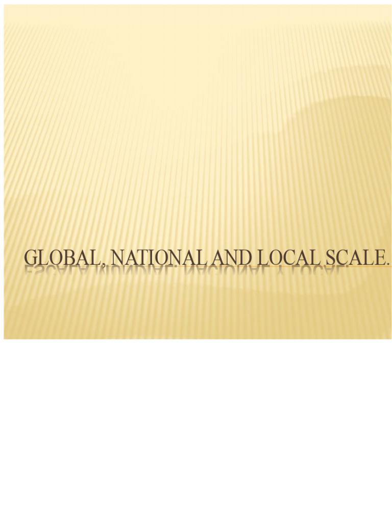 Understanding Global, National, and Local Scales | PDF | Map | Earth ...