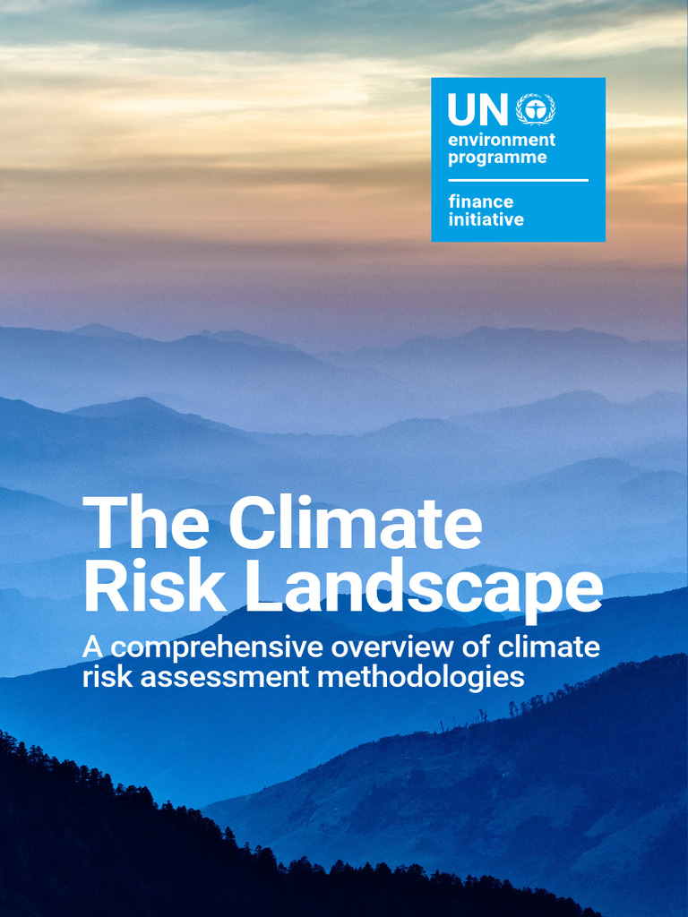 UNEP FI The Climate Risk Landscape | PDF | Risk | Risk Assessment
