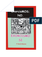 Daniel Albarran, Exorcismos; no. Exorcismos; si.