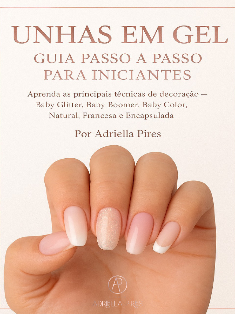 Unhas_em_Gel_Guia_Passo_a_Passo_para_Iniciantes_Adriella_Pires.pdf | PDF