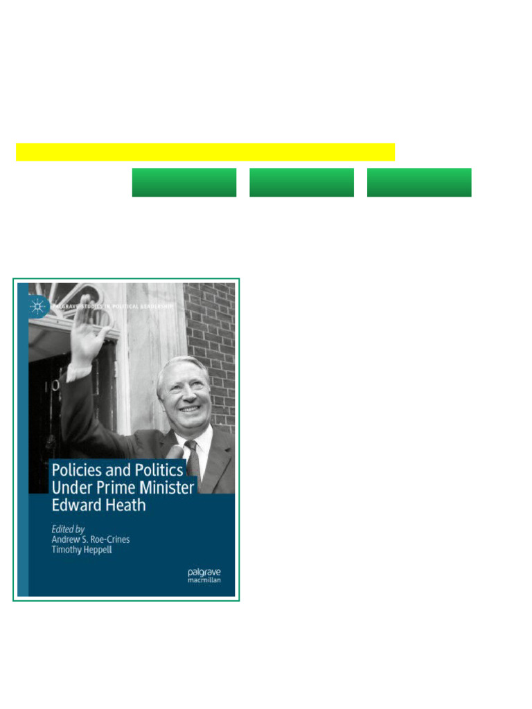 Policies and Politics Under Prime Minister Edward Heath Andrew S. Roe ...