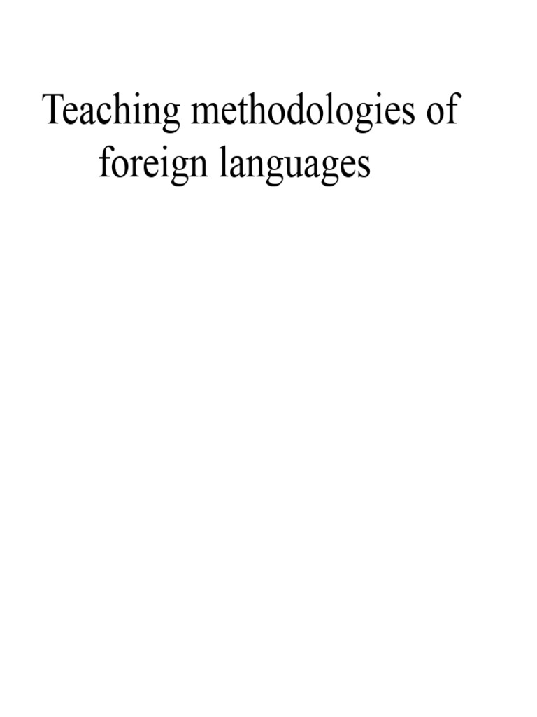 Foreign Language Teaching Methods | PDF | Second Language | Linguistics