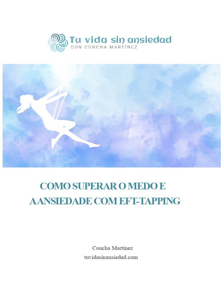 COMO SUPERAR O MEDO E A ANSIEDADE COM EFT-TAPPING | PDF | Ansiedade ...
