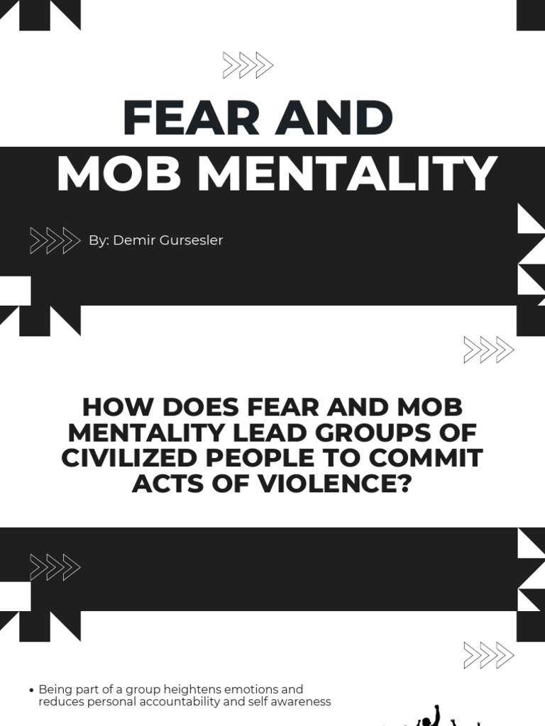 Fear and Mob Mentality Presentation | PDF | Fear | Violence