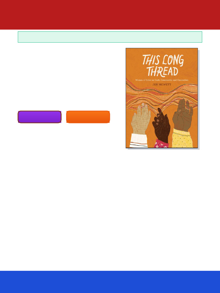 This Long Thread Women of Color on Craft Community and Connection 1st ...