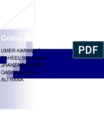 Group Members: Umer Karamat Raheel Suleman Jhanzaib Nadir Qasim Mugal Ali Rana