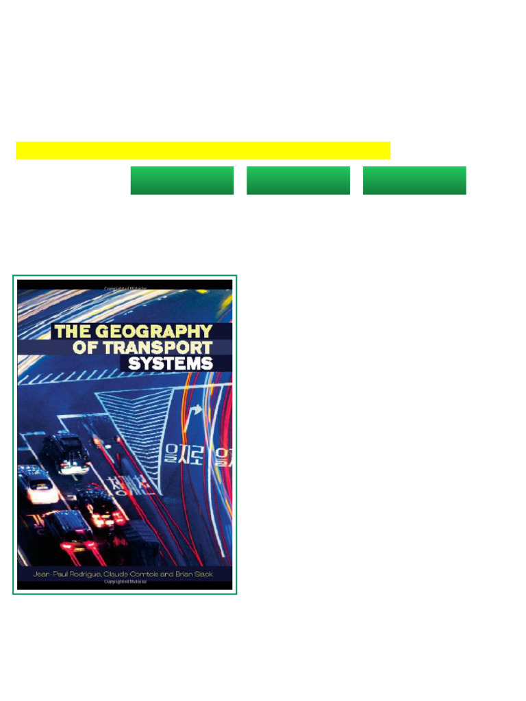 THE GEOGRAPHY OF TRANSPORT SYSTEMS 1st Edition Jean-Paul Rodrigue Full ...