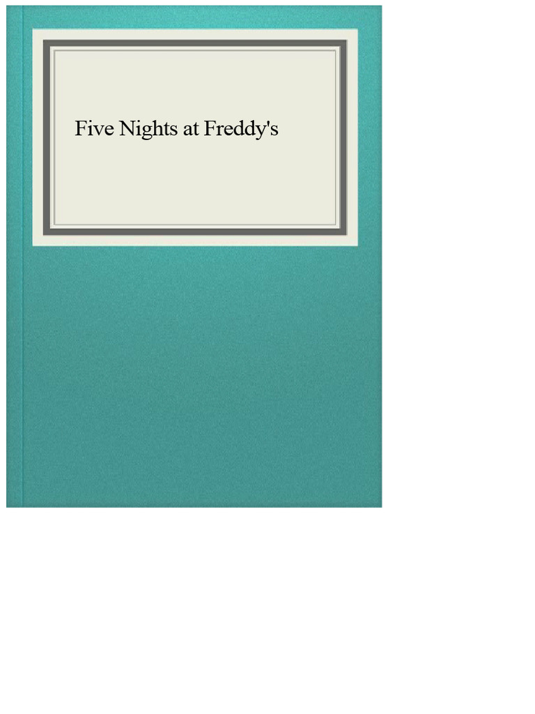 Book Five Nights at Freddy's (FNAF) | PDF | Video Games