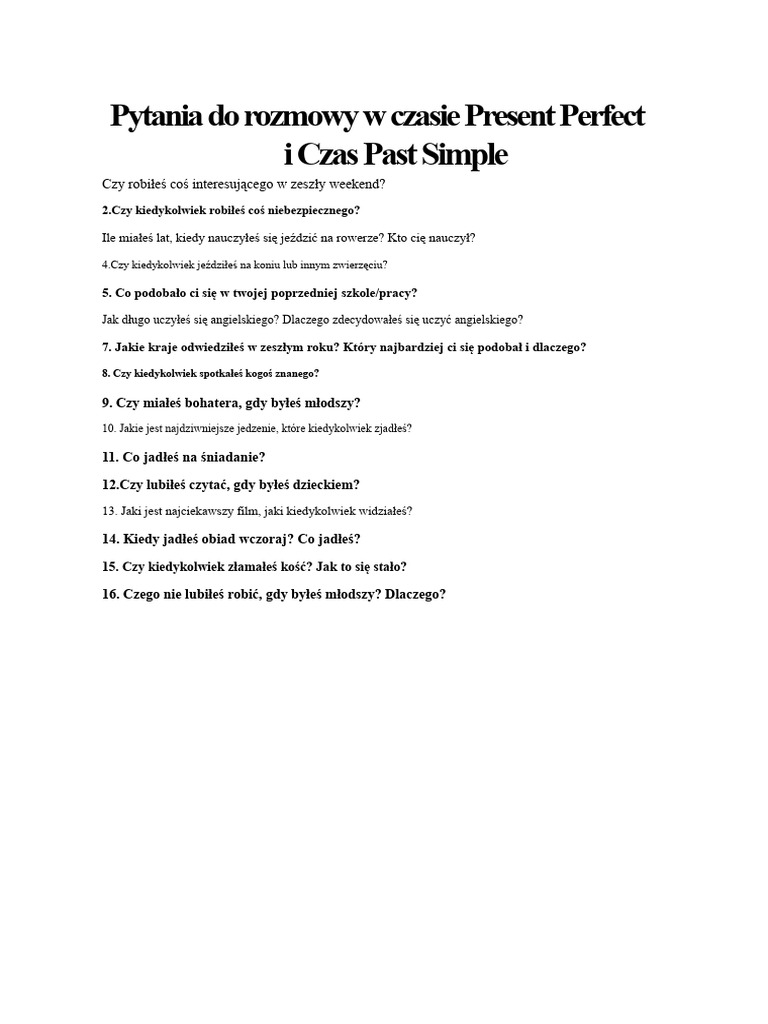 Pytania Do Rozmowy W Czasie Present Perfect I Past Simple | PDF