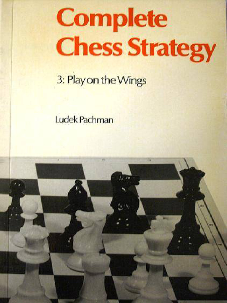 Complete Chess Strategy - Volume 3 | PDF | Chess | Abstract Strategy Games