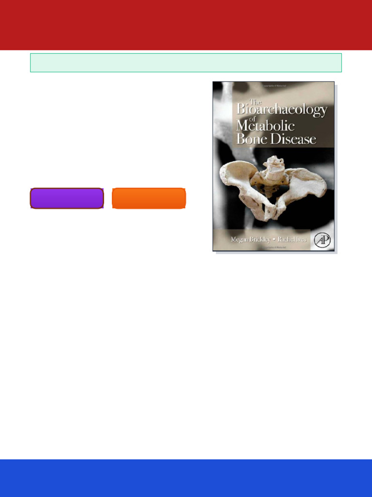 The Bioarchaeology of Metabolic Bone Disease 1st Edition Megan Brickley ...