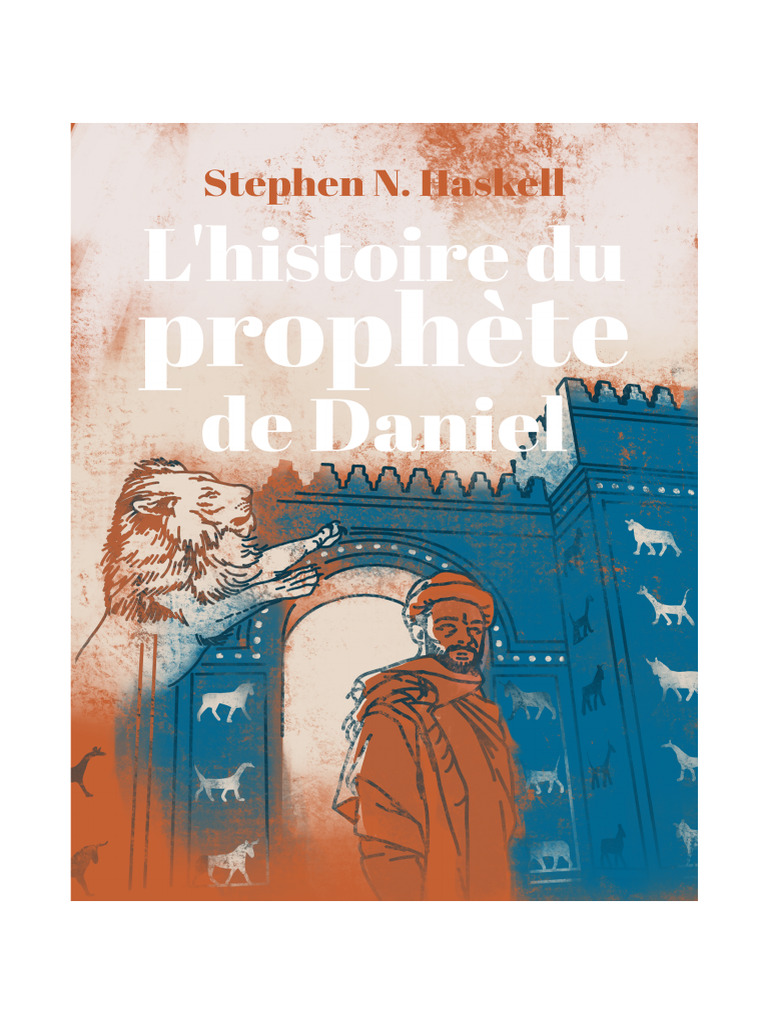 Histoire du Prophète Daniel par Haskell | PDF | Daniel (prophète) | Dieu