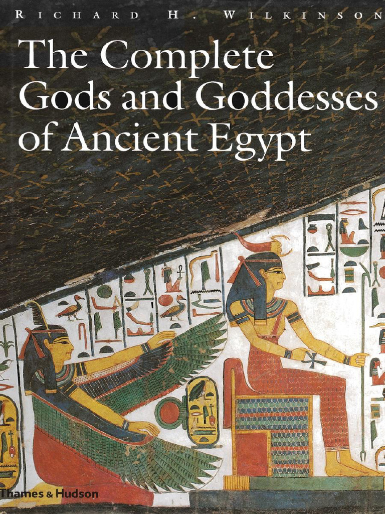 The Complete Gods and Goddesses of Ancient Egypt Richard H Wilkinson ...