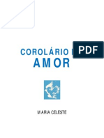 Corolário Do Amor (Psicografia Maria Antónia Grosso - Espírito Maria Celeste)