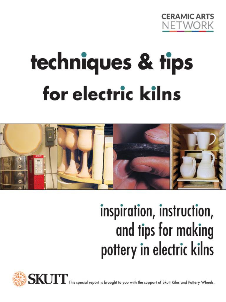 Electric Kiln Techniques & Tips Guide | PDF | Pottery | Materials