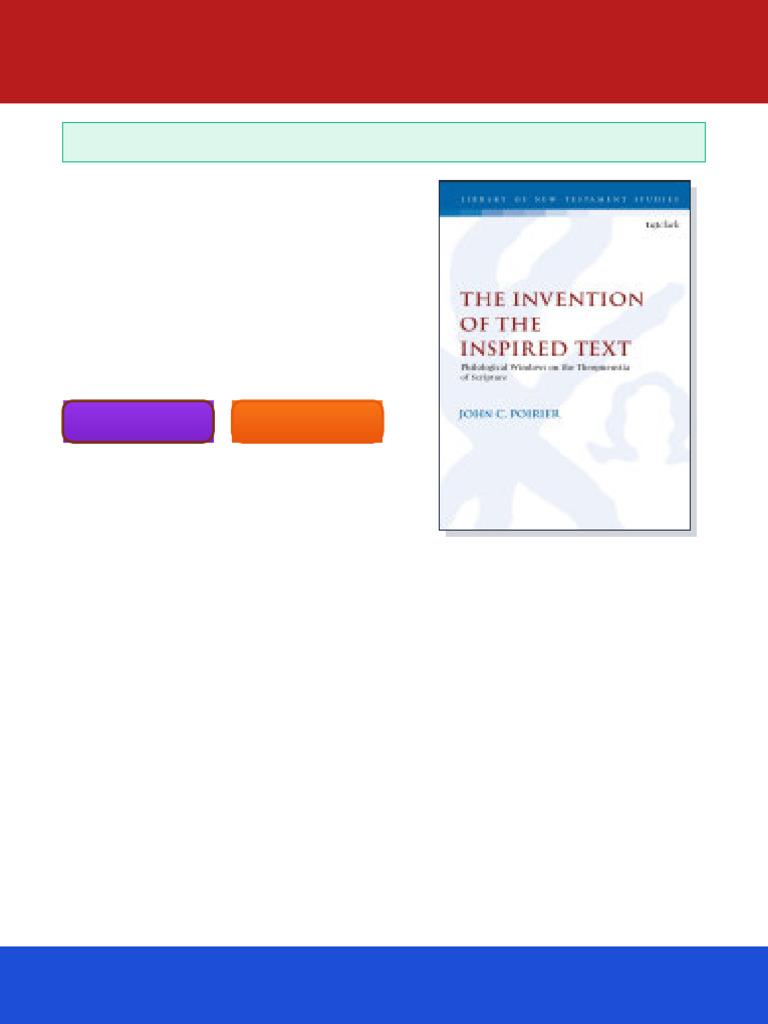 The Invention of the Inspired Text : Philological Windows on the ...