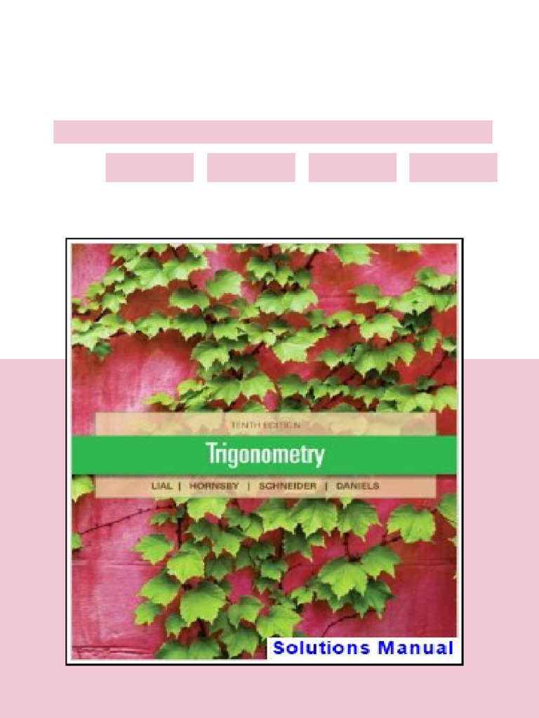 Trigonometry 10th Edition Lial Solutions Manual Full Access | PDF | University