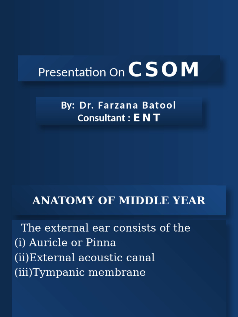 Understanding Chronic Otitis Media (CSOM) | PDF | Ear | Otorhinolaryngology
