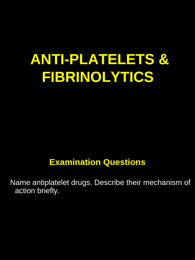 Antiplatelets and Fibrinolytics | PDF | Myocardial Infarction | Angiology