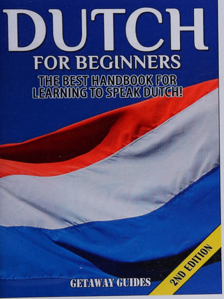 Learn Dutch: Beginner's Handbook | PDF | German Language | Grammatical ...