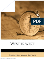 West Is West - Eugene Manlove Rhodes