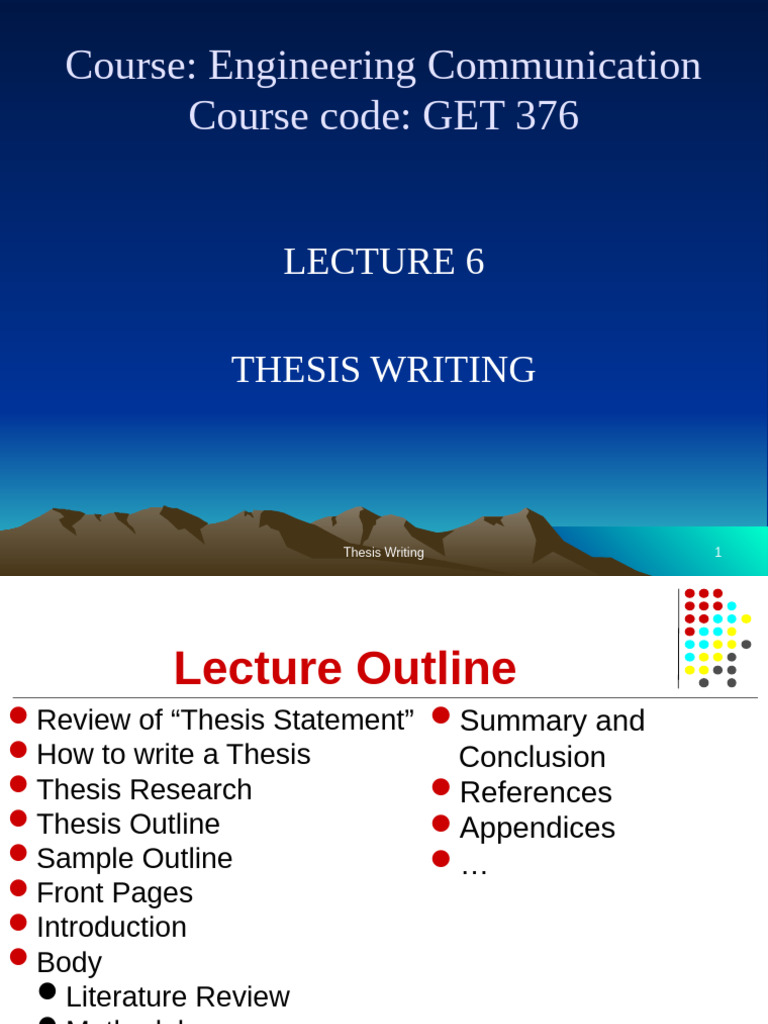 Lect 6- Thesis Writing | PDF | Thesis | Abstract (Summary)