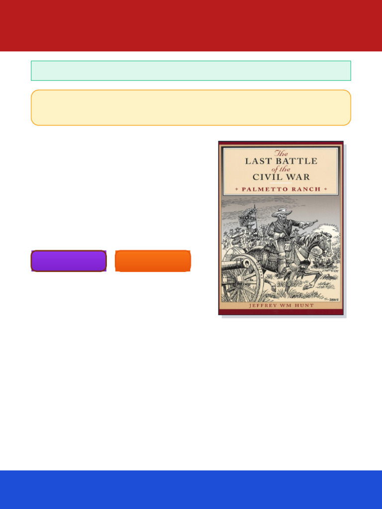 The Last Battle of the Civil War Palmetto Ranch 1st Edition Jeffrey Wm ...
