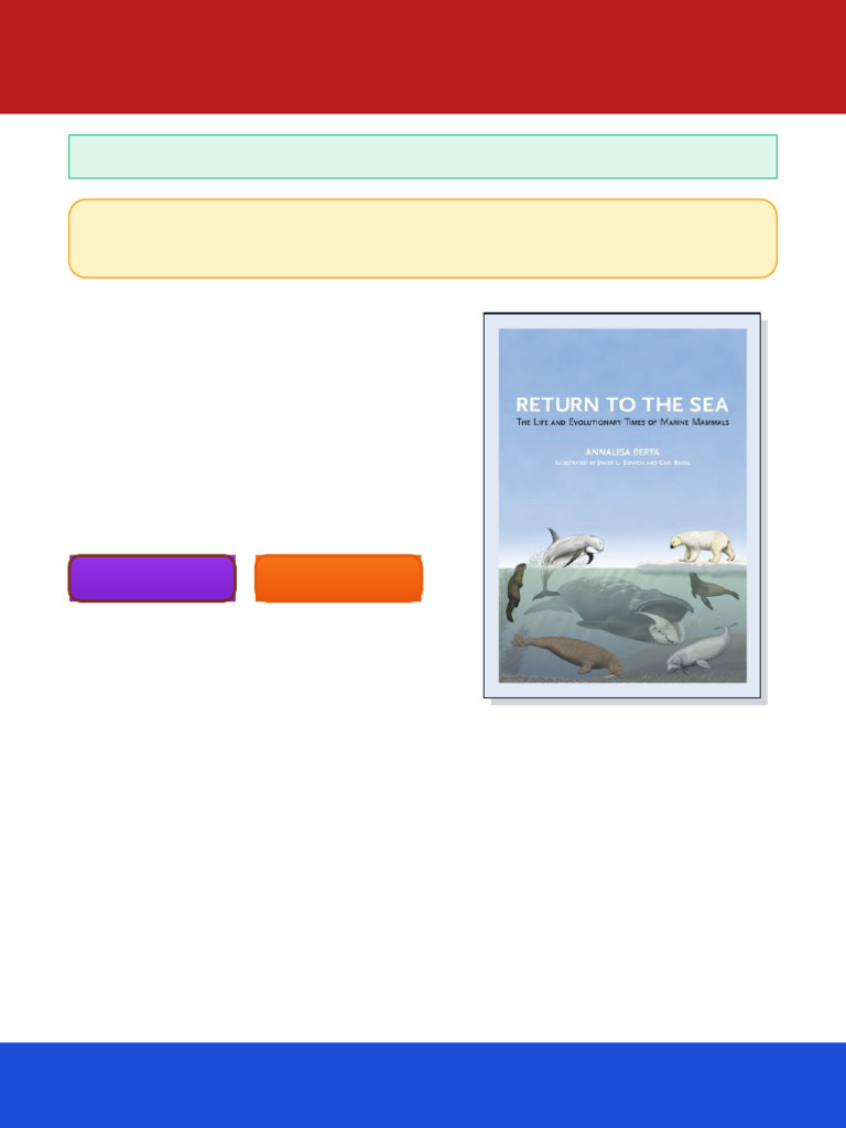 Return to the Sea The Life and Evolutionary Times of Marine Mammals 1st ...