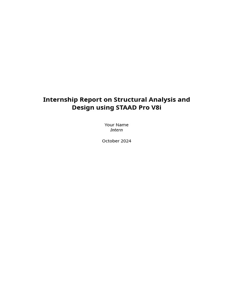 STAAD Pro Internship Report | PDF | Structural Analysis | Bending