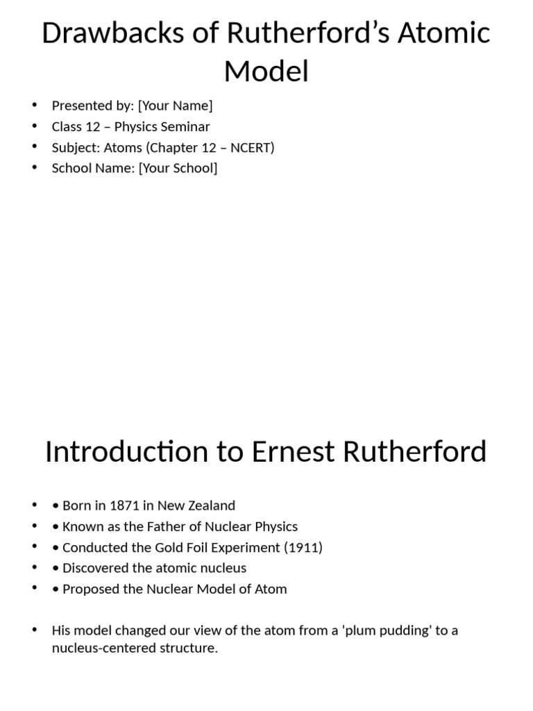 Drawbacks of Rutherford's Atomic Model | PDF | Atoms | Atomic Nucleus