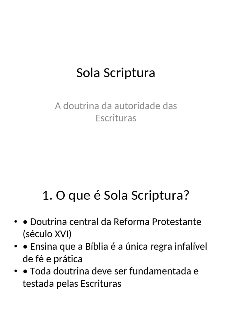 Sola Scriptura: A Autoridade das Escrituras | PDF