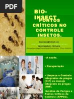 BIO INSECT  -  PONTOS CRÍTICOS NO CONTROLE INSETOS.