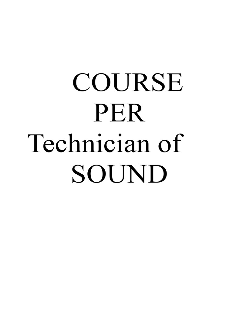 Sound Technician Course Overview | PDF | Microphone | Audio Engineer