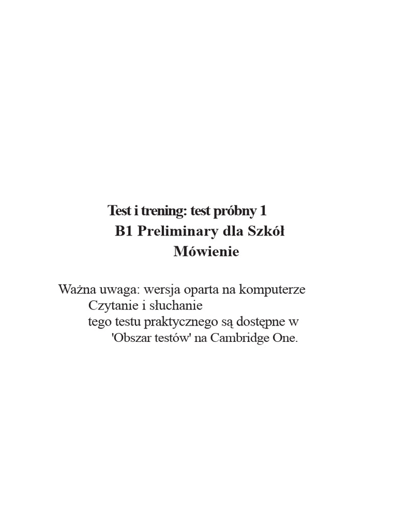 Test I Trening Praktyczny Test 1 B1 Preliminary Dla Szkół Mówienie | PDF