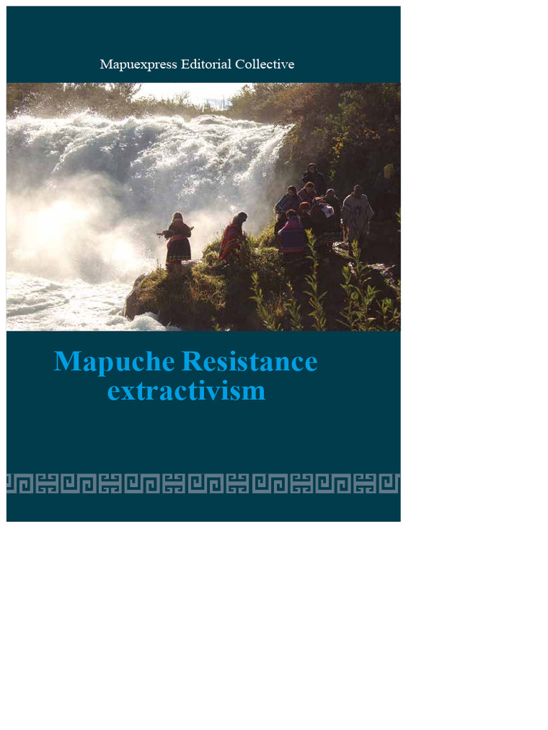 Mapuexpress Book: Mapuche Resistance to Extractivism | PDF | Pesticide