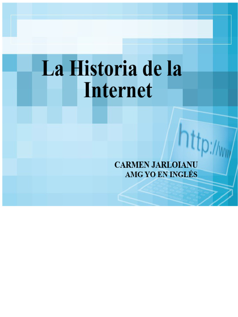Historia y Evolución de Internet | PDF | Red mundial | Internet y web
