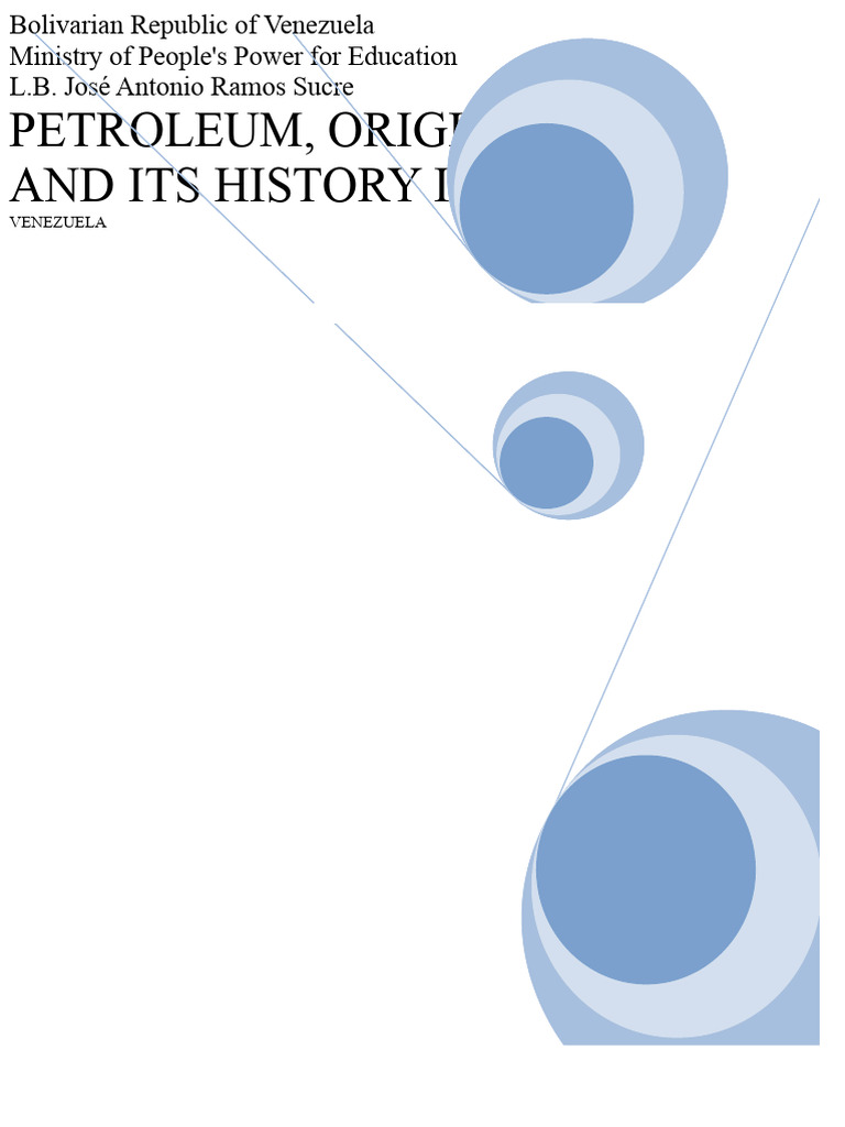 History and Origin of Petroleum in Venezuela | PDF | Opec | Petroleum