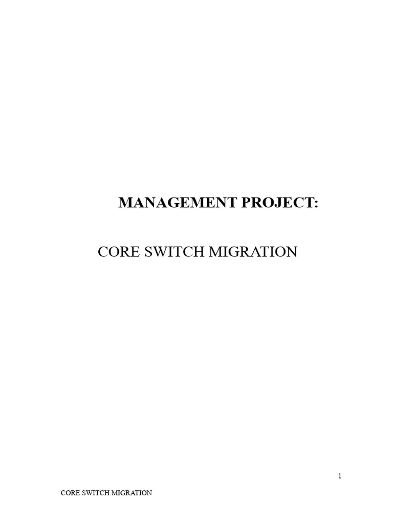 Core Switch Migration Project Overview | PDF | Computer Network ...